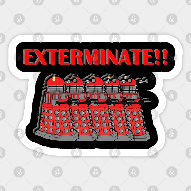 Daleks - Exterminate Sticker by SOwenDesign